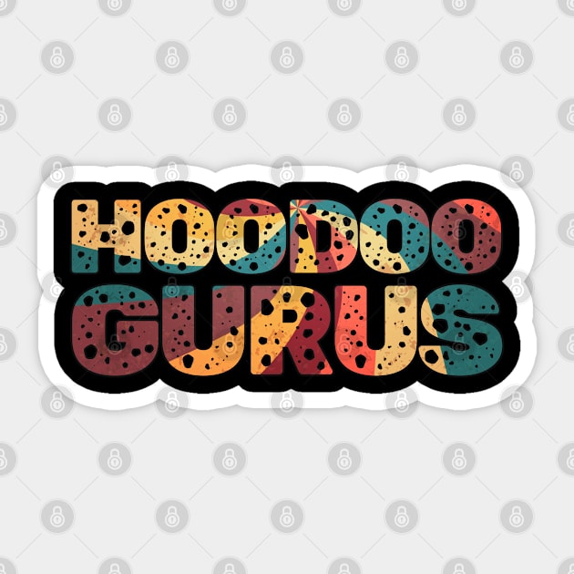 Hoodoo Gurus Sticker by Timeless Chaos